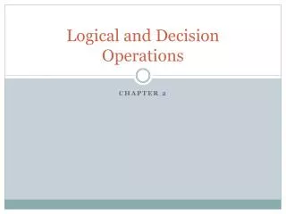 Logical and Decision Operations