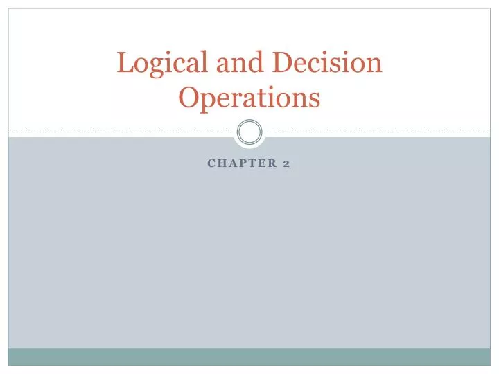 logical and decision operations