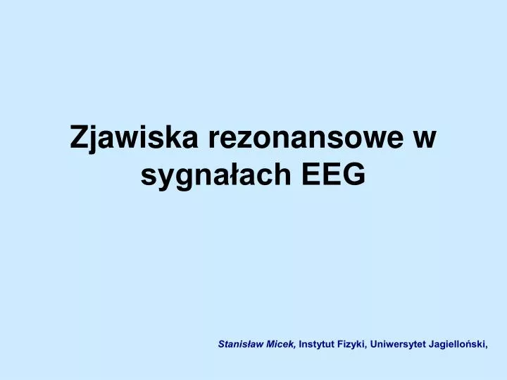 zjawiska rezonansowe w sygna ach eeg