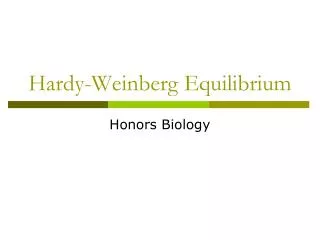 Hardy-Weinberg Equilibrium