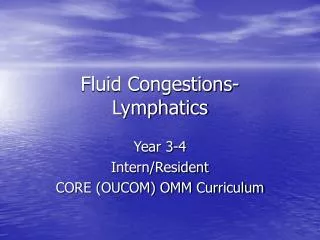 Fluid Congestions- Lymphatics