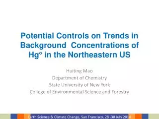 Potential Controls on Trends in Background Concentrations of Hg ? in the Northeastern US