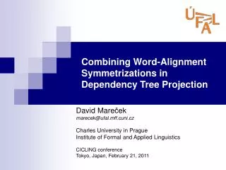 Combining Word-Alignment Symmetrizations in Dependency Tree Projection
