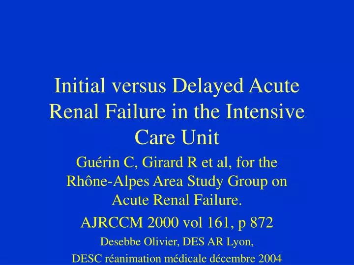 initial versus delayed acute renal failure in the intensive care unit