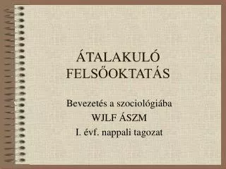 talakul fels oktat s