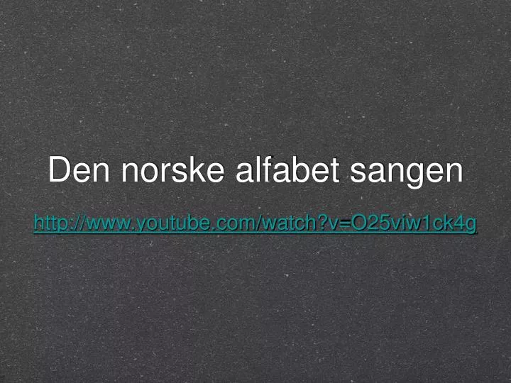den norske alfabet sangen