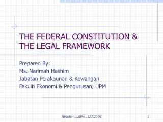 THE FEDERAL CONSTITUTION &amp; THE LEGAL FRAMEWORK