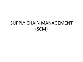 supply chain management scm