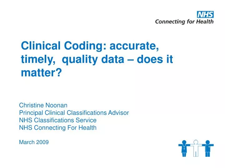 clinical coding accurate timely quality data does it matter
