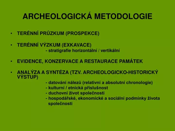 archeologick metodologie