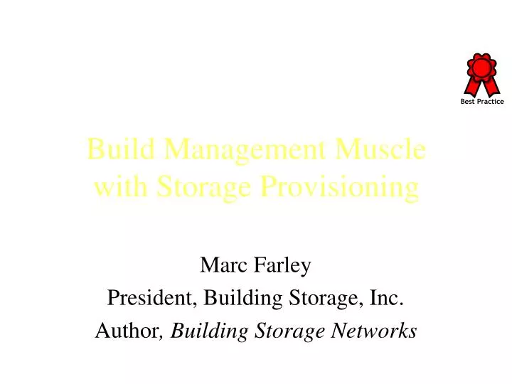 build management muscle with storage provisioning