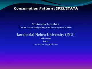 Consumption Pattern : SPSS/STATA