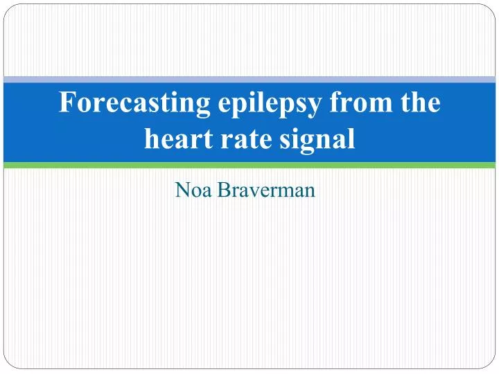 forecasting epilepsy from the heart rate signal