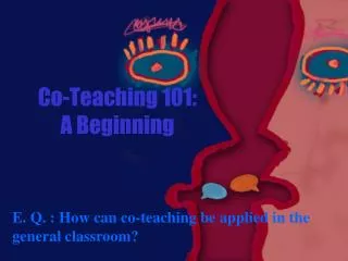 Co-Teaching 101: A Beginning