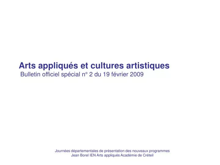 arts appliqu s et cultures artistiques bulletin officiel sp cial n 2 du 19 f vrier 2009