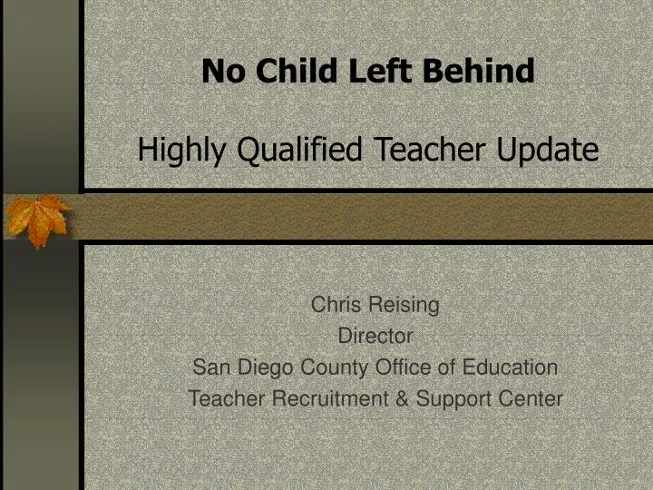 no child left behind highly qualified teacher update