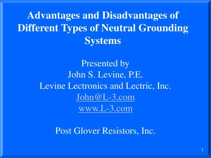 advantages and disadvantages of different types of neutral grounding systems