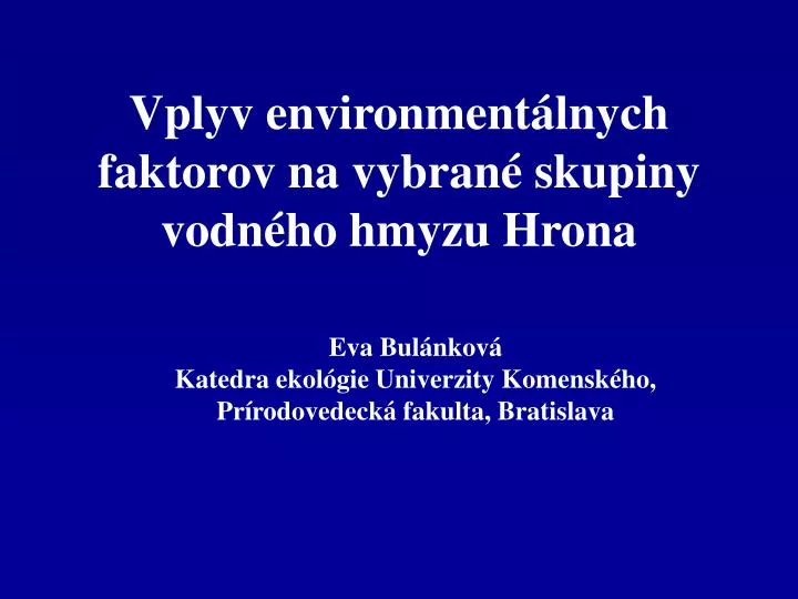 vplyv environment lnych faktorov na vybran skupiny vodn ho hmyzu hrona