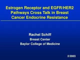 Rachel Schiff Breast Center Baylor College of Medicine