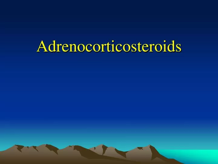 adrenocorticosteroids