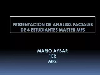 presentacion de analisis faciales de 4 estudiantes master mfs