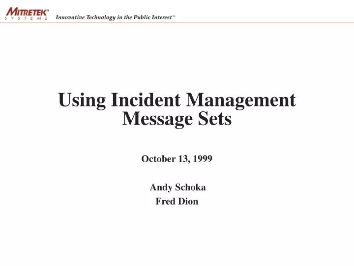using incident management message sets