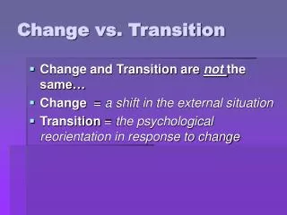 Change vs. Transition