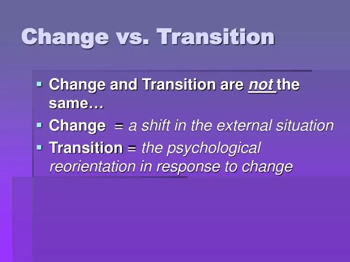 change vs transition