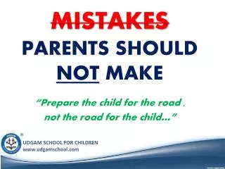 Mistakes Parents Should Not Make
