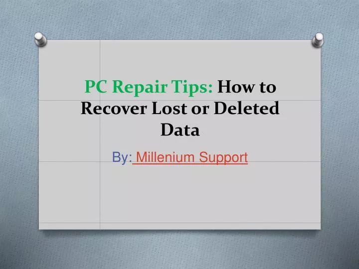 pc repair tips how to recover lost or deleted data