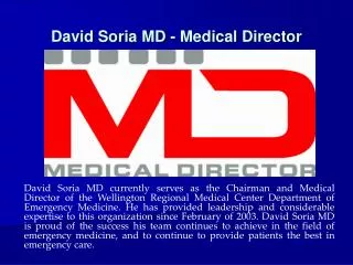 David Soria MD - Medical Director