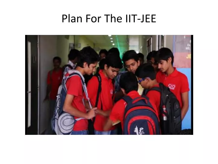 plan for the iit jee