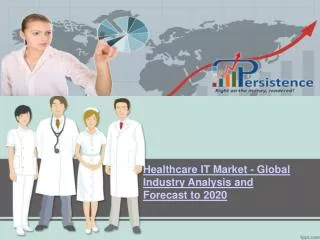 Global Healthcare IT Market Research Report and Forecast to