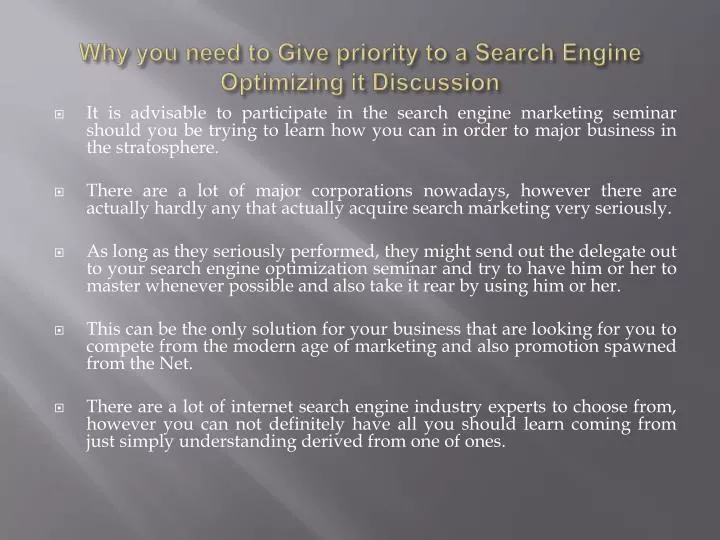 why you need to give priority to a search engine optimizing it discussion