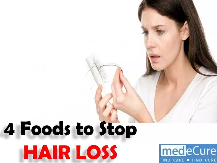 4 foods to stop hair loss