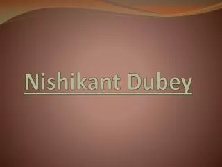 Nishikant Dubey