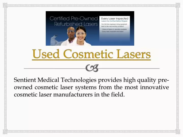 used cosmetic lasers