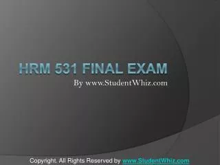 HRM 531 Final Exam Answers