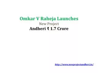 Omkar Raheja Project Andheri