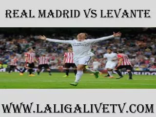 Watch Real Madrid vs Levante live telecast