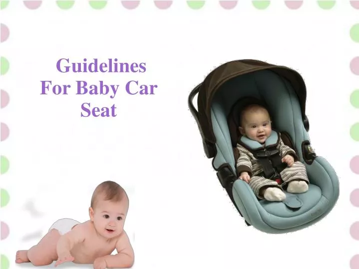 guidelines for baby car seat