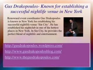 Gus Drakopoulos The most successful nightlife industry