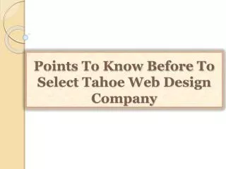 Points To Know Before To Select Tahoe Web Design Company