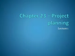 chapter 23 project planning