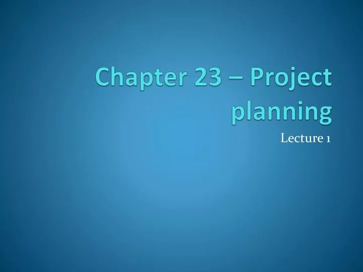 chapter 23 project planning