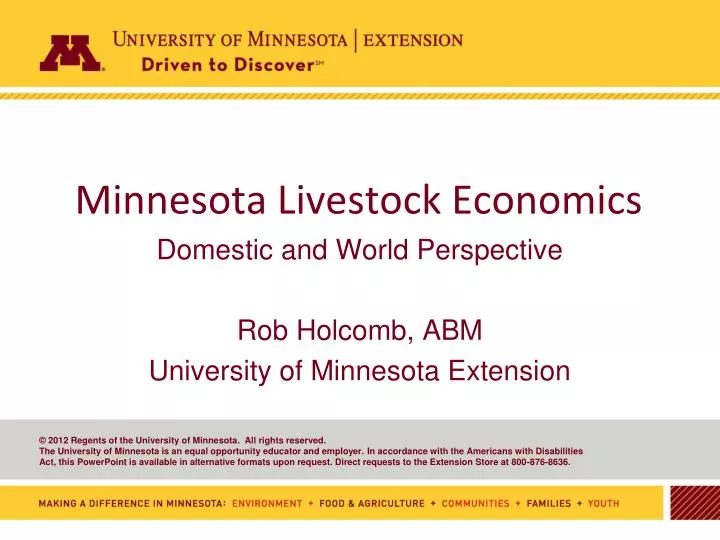 domestic and world perspective rob holcomb abm university of minnesota extension