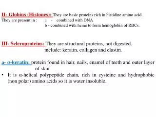 II- Globins (Histones): They are basic proteins rich in histidine amino acid.
