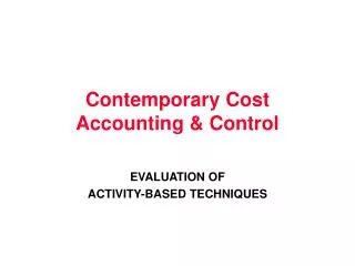Contemporary Cost Accounting &amp; Control