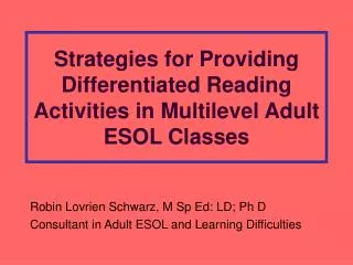 Strategies for Providing Differentiated Reading Activities in Multilevel Adult ESOL Classes