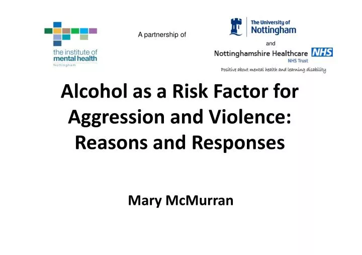 alcohol as a risk factor for aggression and violence reasons and responses